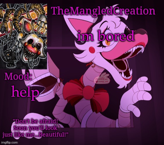 u | im bored; help | image tagged in temp for themangledcreation by evan | made w/ Imgflip meme maker