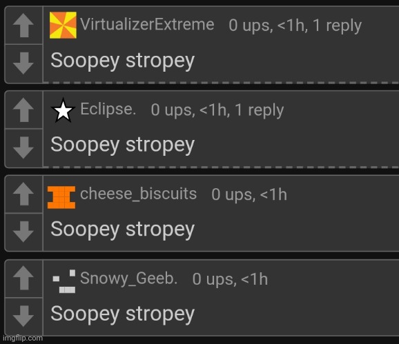 Soopey stropey gang | made w/ Imgflip meme maker
