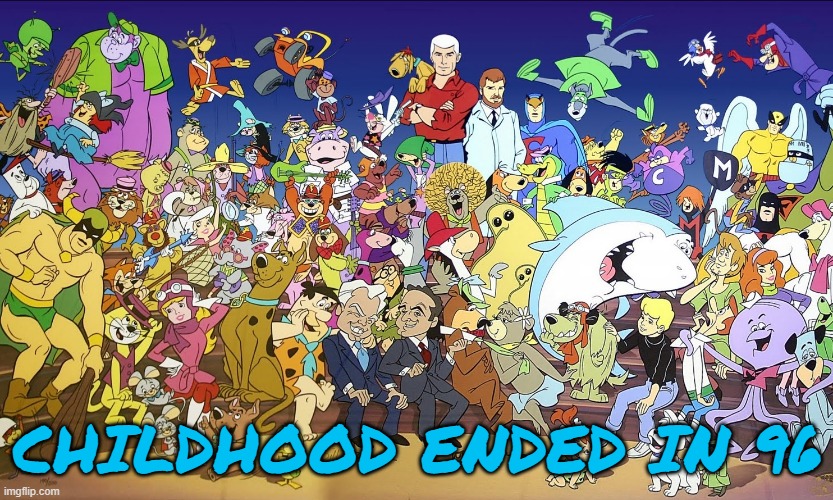 Saturday Morning Cartoons and Cereal | CHILDHOOD ENDED IN 96 | image tagged in cartoon,cartoons,scooby doo,dungeons and dragons,tom and jerry,voltron | made w/ Imgflip meme maker