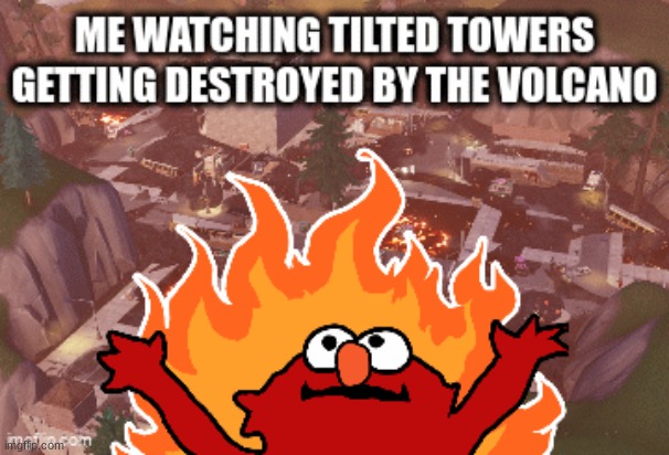 tilted towers dies | image tagged in fortnite | made w/ Imgflip meme maker