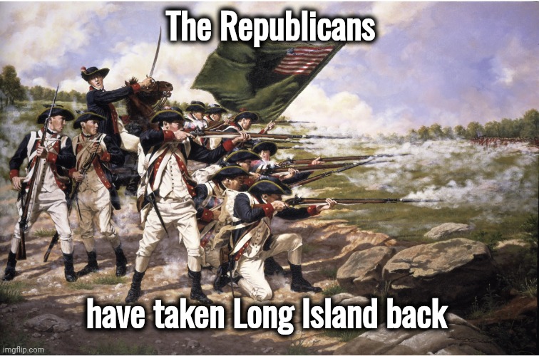 battle of long island | The Republicans have taken Long Island back | image tagged in battle of long island | made w/ Imgflip meme maker