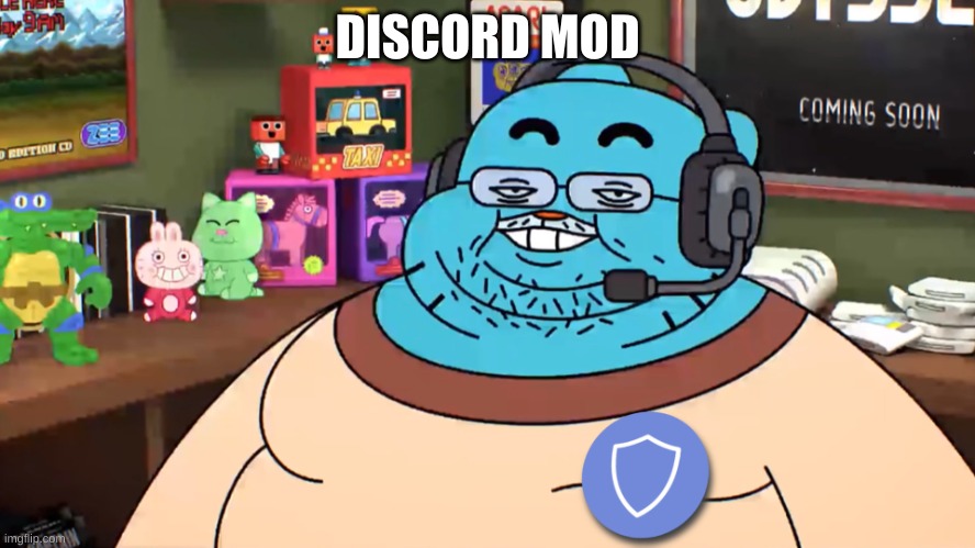 Discord mod | DISCORD MOD | image tagged in discord mod | made w/ Imgflip meme maker