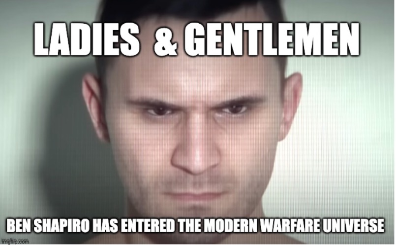 Ben Shapiro in Modern Warfare III?! | image tagged in call of duty,video games,video game,modern warfare | made w/ Imgflip meme maker