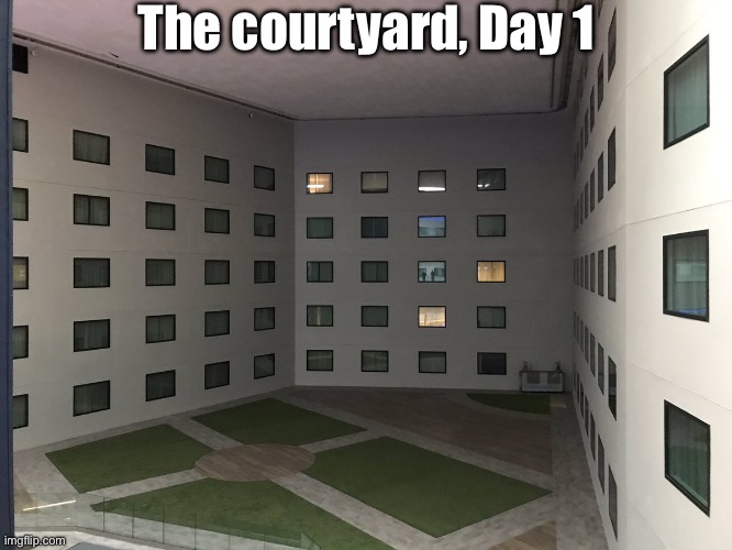 "Courtyard of Windows" [Backrooms: Level 188] | The courtyard, Day 1 | image tagged in courtyard of windows backrooms level 188 | made w/ Imgflip meme maker