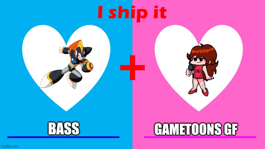 HAHAHAHA I SHIPPED GF PLAYER IS A PRICK BASS IS A GREAT CHARACTER | BASS; GAMETOONS GF | image tagged in i ship it,megaman,gametoons | made w/ Imgflip meme maker