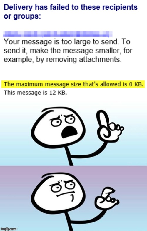 Guess I'm not sending that email | image tagged in wait a minute never mind,email,error,delivery failed | made w/ Imgflip meme maker