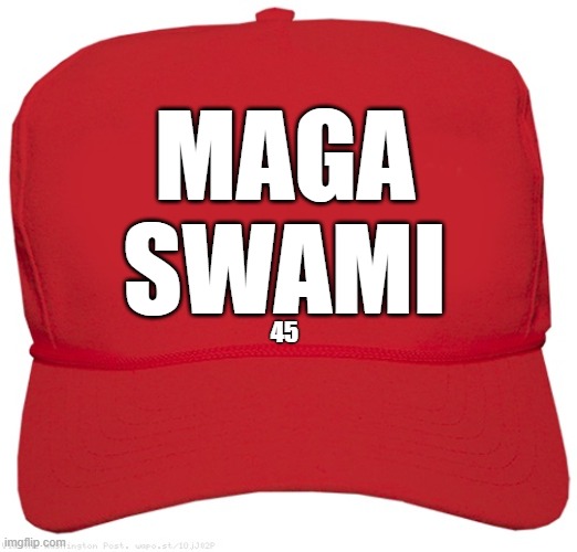 blank red MAGA hat | MAGA
SWAMI; 45 | image tagged in blank red maga hat,dictator,fascist,commie,maga,change my mind | made w/ Imgflip meme maker