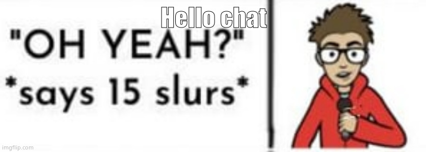 puff | Hello chat | image tagged in puff | made w/ Imgflip meme maker
