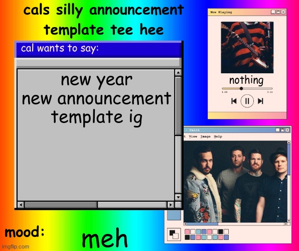 school restarted today :( | new year new announcement template ig; nothing; meh | image tagged in cals silly announcement template tee hee | made w/ Imgflip meme maker