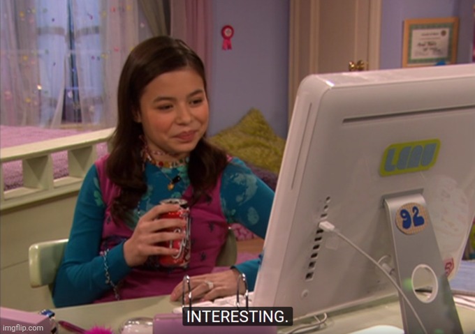 iCarly interesting | image tagged in icarly interesting | made w/ Imgflip meme maker