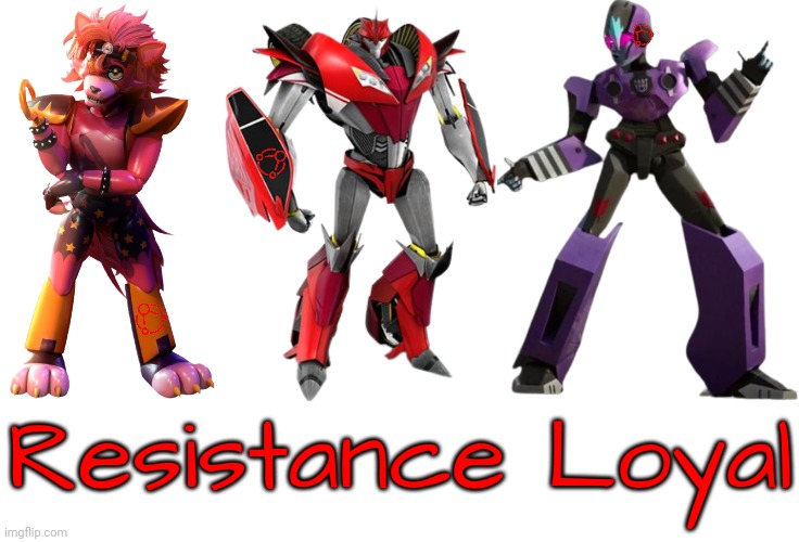 Glamrock Foxy, Knockout, and Frenzy are Resistance loyal. | Resistance Loyal | image tagged in glamrock foxy sticker 5,knockout sticker,frenzy sticker 3 | made w/ Imgflip meme maker