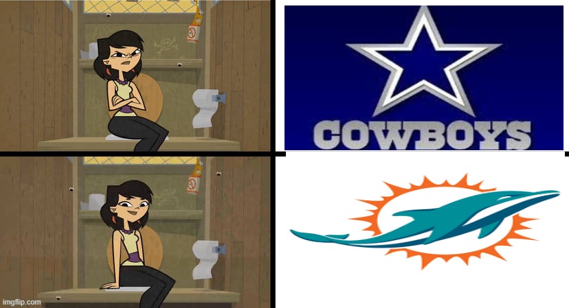Sky Prefers the Dolphins Over the Cowboys | image tagged in total drama | made w/ Imgflip meme maker