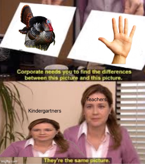 They’re the same picture | image tagged in they re the same picture | made w/ Imgflip meme maker