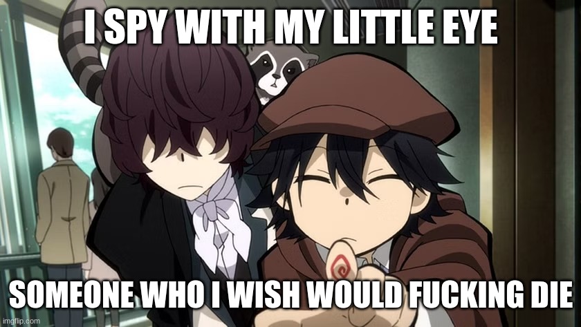 Ranpoe I spy meme (ORIGINAL) Blank Meme Template