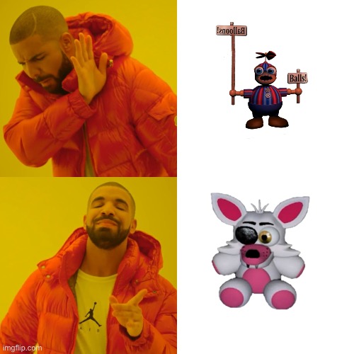 Drake Hotline Bling | image tagged in memes,drake hotline bling,fnaf,balloon boy fnaf,mangle,mangle plush | made w/ Imgflip meme maker