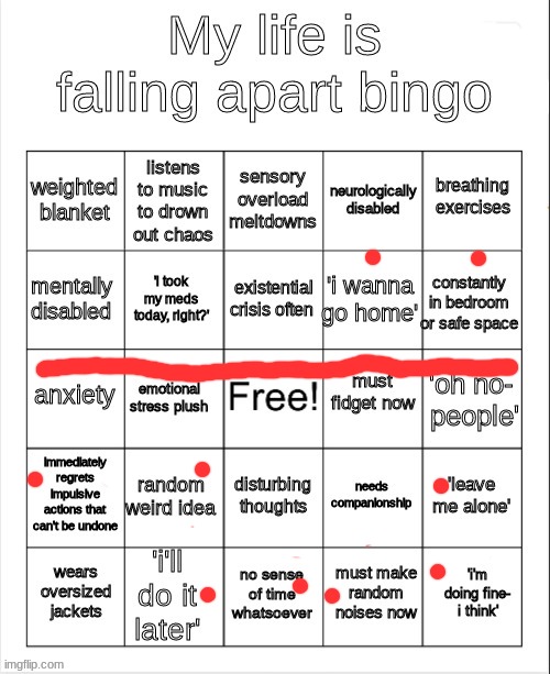 im so  bored | image tagged in my life is falling apart bingo | made w/ Imgflip meme maker