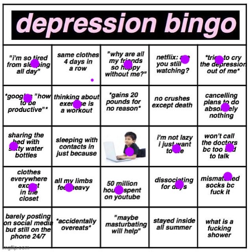 Depression bingo | image tagged in depression bingo | made w/ Imgflip meme maker