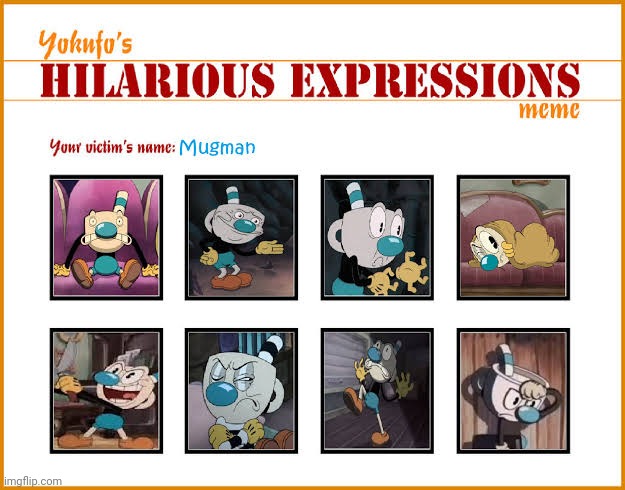 Hillarious Mugman Expressions | made w/ Imgflip meme maker