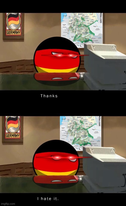 image tagged in germany thanks i hate it | made w/ Imgflip meme maker