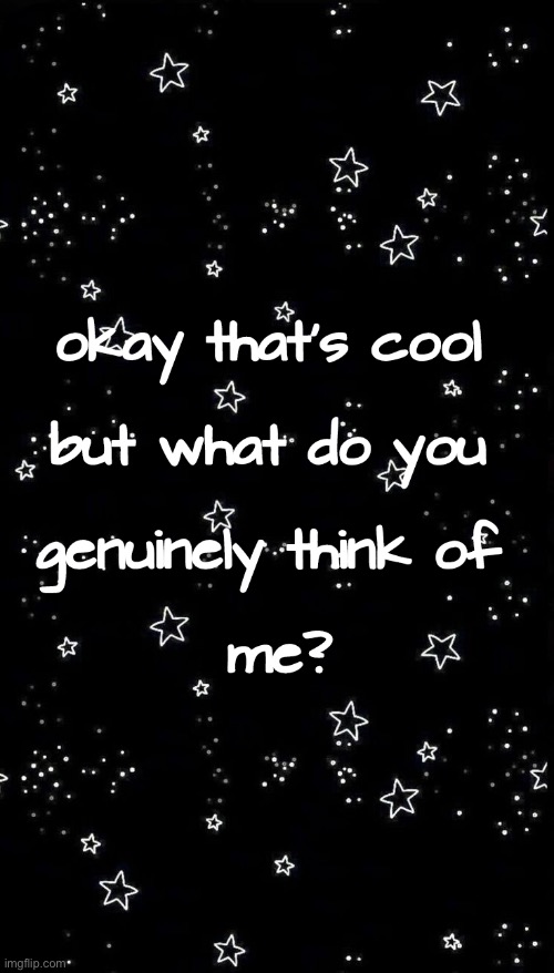 You have committed crimes against Skyrim and her people. What say you in your defense? | image tagged in okay that's cool but what do you genuinely think of me | made w/ Imgflip meme maker