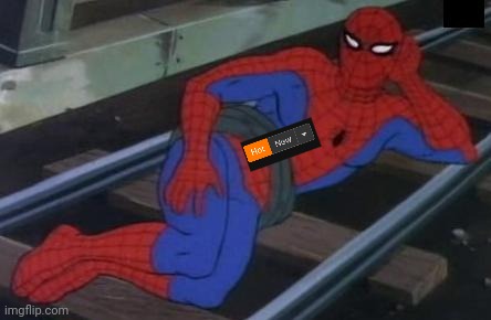 Sexy Railroad Spiderman Meme | image tagged in memes,sexy railroad spiderman,spiderman | made w/ Imgflip meme maker