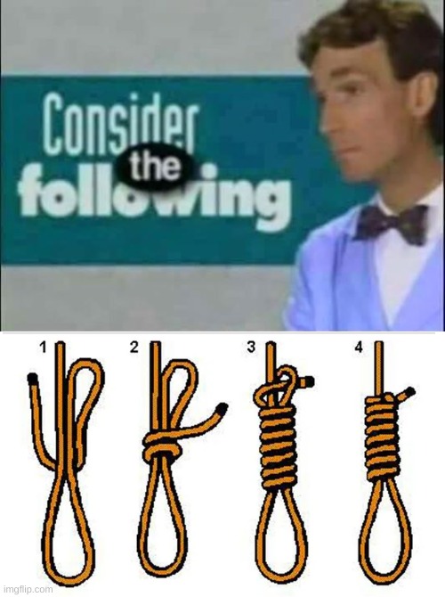 hmm... | image tagged in consider the following,memes,shitposting,bill nye the science guy | made w/ Imgflip meme maker