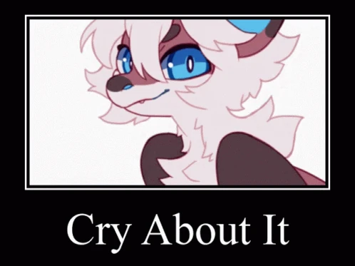 High Quality cry about it Blank Meme Template