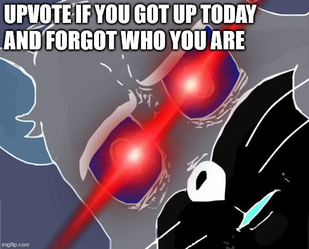 january 3 | UPVOTE IF YOU GOT UP TODAY; AND FORGOT WHO YOU ARE | image tagged in memes,unsettled tom | made w/ Imgflip meme maker