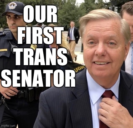 I can’t stand this lying, murdering, pantywaste. Has he ever seen a country he didn’t want to bomb? | OUR FIRST TRANS SENATOR | image tagged in politics,funny memes,senate,government corruption | made w/ Imgflip meme maker