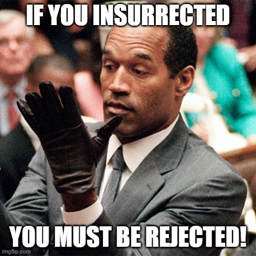 Insurrected? Brain Infected! Cult of MAGA. | IF YOU INSURRECTED; YOU MUST BE REJECTED! | image tagged in donald trump,14th amendment,insurrection,convict 45,convict trump,cult of maga | made w/ Imgflip meme maker