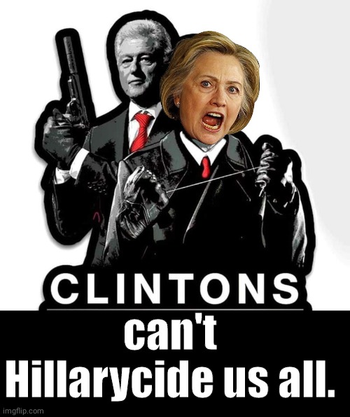 Clintons can't Hillarycide us all. | can't Hillarycide us all. | image tagged in black box,hillary clinton,suicide | made w/ Imgflip meme maker