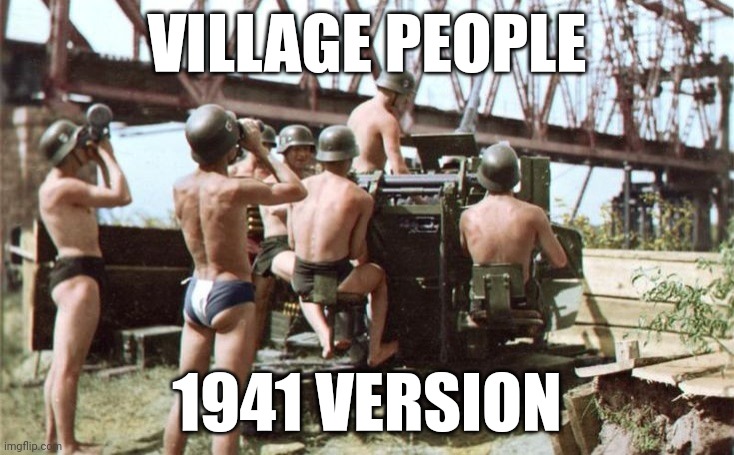 Village people | VILLAGE PEOPLE; 1941 VERSION | image tagged in funny | made w/ Imgflip meme maker