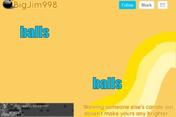 balls | balls; balls | image tagged in balls | made w/ Imgflip meme maker