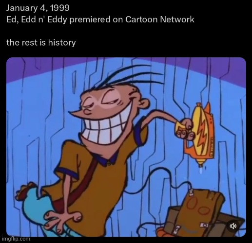 HAPPY 25TH ANNIVERSARY! SEEMS LIKE IT WAS JUST YESTERDAY! | image tagged in ed edd n eddy,cartoon network,happy anniversary,classic,memes | made w/ Imgflip meme maker