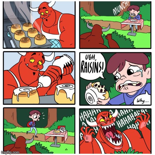 Cinnamon rolls with raisins | image tagged in cinnamon rolls,cinnamon bun,raisins,raisin,comics,comics/cartoons | made w/ Imgflip meme maker