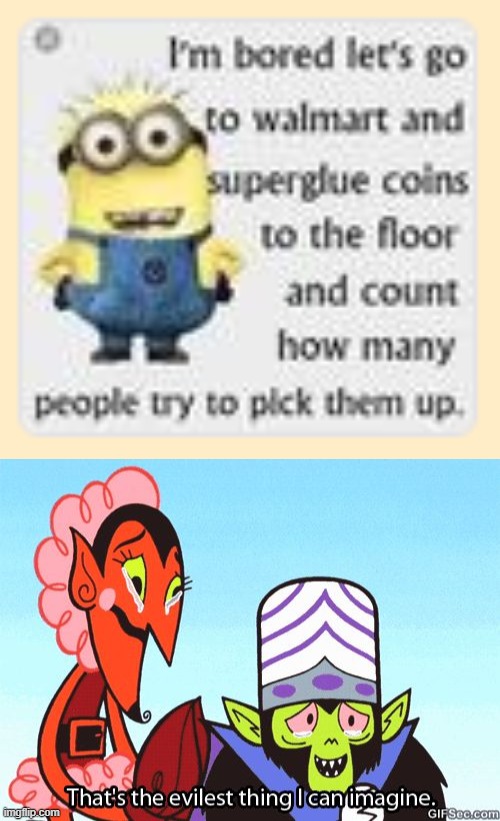 Title | image tagged in that's the evilest thing i can imagine,walmart,coins,super glue | made w/ Imgflip meme maker