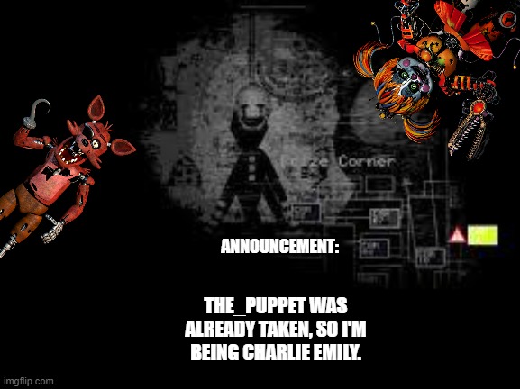 Cool? Cool. | THE_PUPPET WAS ALREADY TAKEN, SO I'M BEING CHARLIE EMILY. | image tagged in puppet announcement template | made w/ Imgflip meme maker