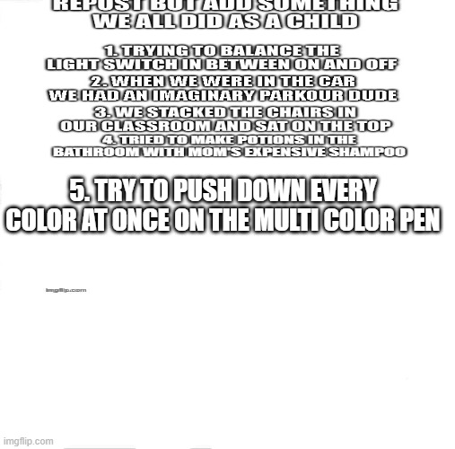 Image Title | 5. TRY TO PUSH DOWN EVERY COLOR AT ONCE ON THE MULTI COLOR PEN | image tagged in image tags | made w/ Imgflip meme maker