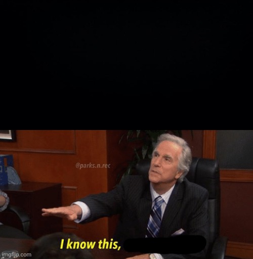 I know this and I love you | image tagged in i know this and i love you | made w/ Imgflip meme maker