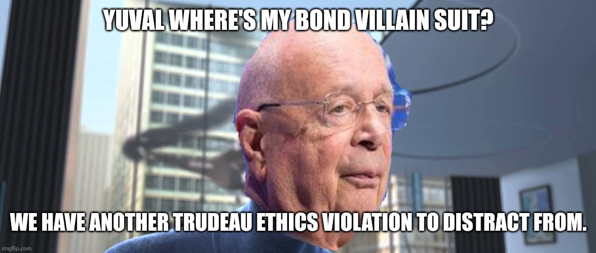 Frozone Where's My Supersuit | YUVAL WHERE'S MY BOND VILLAIN SUIT? WE HAVE ANOTHER TRUDEAU ETHICS VIOLATION TO DISTRACT FROM. | image tagged in frozone where's my supersuit | made w/ Imgflip meme maker