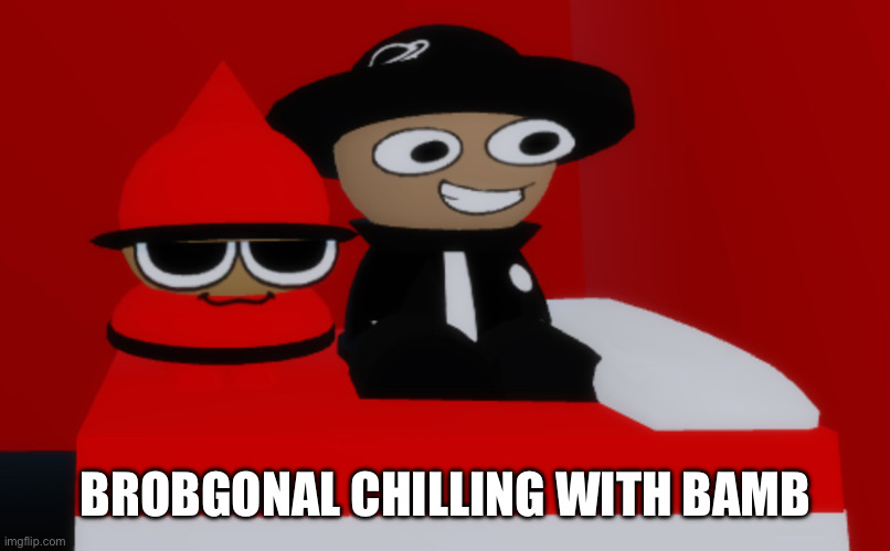 Brobgonal and Bamb | BROBGONAL CHILLING WITH BAMB | image tagged in dave and bambi,expunged,brobgonal,bamb | made w/ Imgflip meme maker