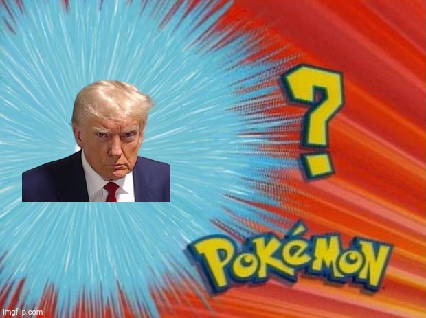 Who's that Trump? | image tagged in who is that pokemon | made w/ Imgflip meme maker