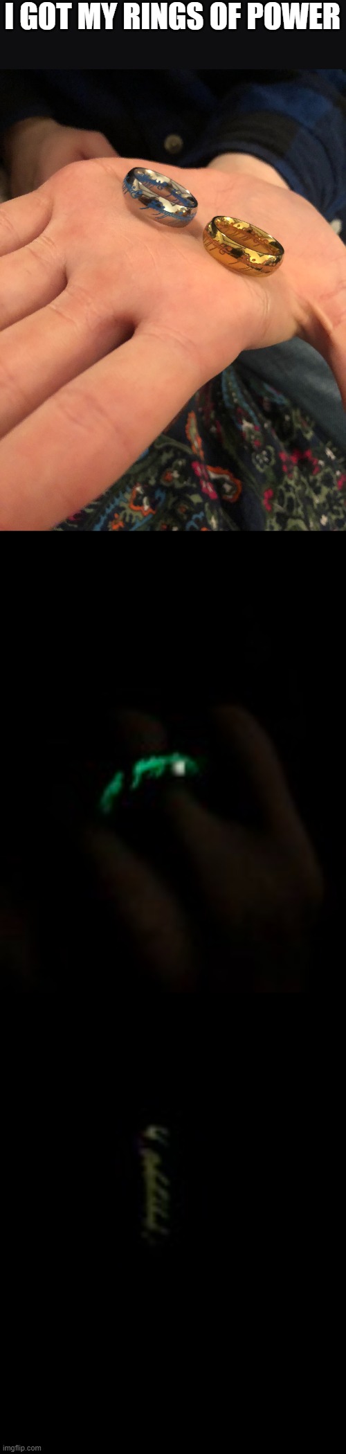 The One Ring from the LOTR and The New Ring from Shadow of Mordor & Shadow of War | I GOT MY RINGS OF POWER | made w/ Imgflip meme maker