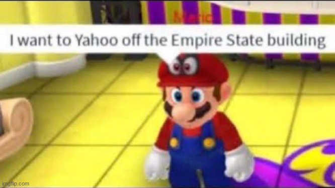 Mario Yahoo | image tagged in mario yahoo | made w/ Imgflip meme maker