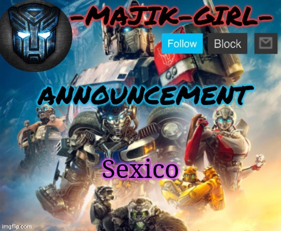 -Majik-Girl- ROTB announcement (Thanks THE_FESTIVE_GAMER) | Sexico | image tagged in -majik-girl- rotb announcement thanks the_festive_gamer | made w/ Imgflip meme maker