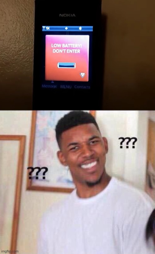 Don't error because LOW BATTERY | image tagged in black guy confused | made w/ Imgflip meme maker