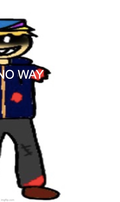 NO WAY | made w/ Imgflip meme maker