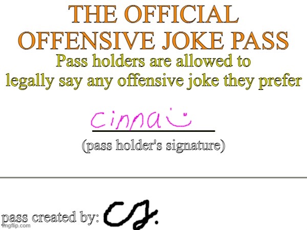 The Official Offensive Joke Pass | image tagged in the official offensive joke pass | made w/ Imgflip meme maker