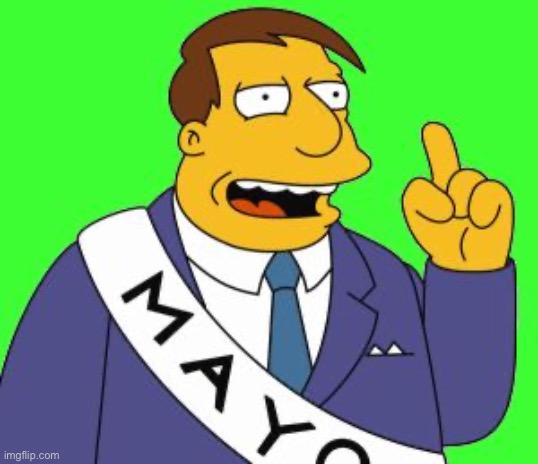 Er-Ah Joe Quimby | image tagged in er-ah joe quimby | made w/ Imgflip meme maker