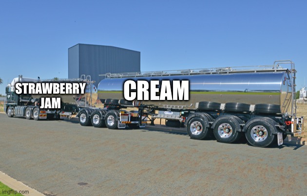 Strawberry Cream | CREAM; STRAWBERRY JAM | image tagged in strawberry,jam,cream | made w/ Imgflip meme maker